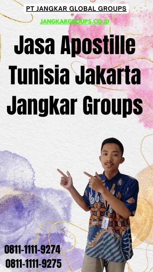 Jasa Apostille Tunisia Jakarta Jangkar Groups