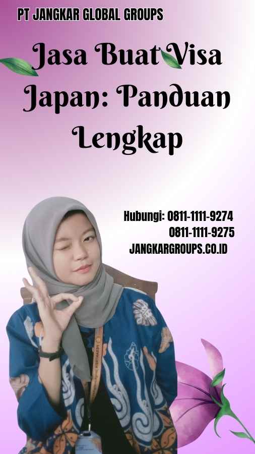 Jasa Buat Visa Japan Panduan Lengkap