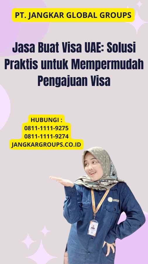 Jasa Buat Visa UAE: Solusi Praktis untuk Mempermudah Pengajuan Visa