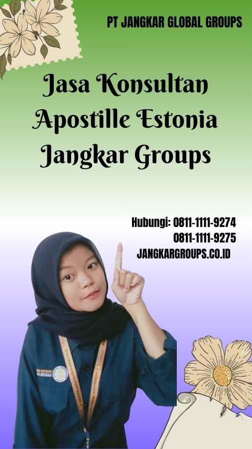 Jasa Konsultan Apostille Estonia Jangkar Groups