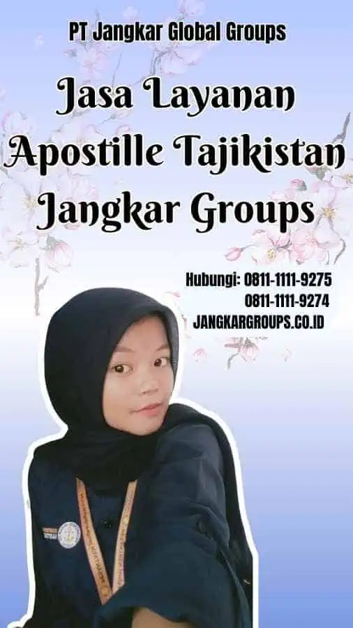 Jasa Layanan Apostille Tajikistan Jangkar Groups