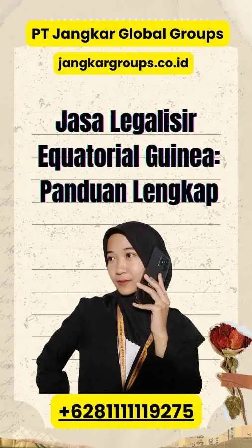 Jasa Legalisir Equatorial Guinea: Panduan Lengkap