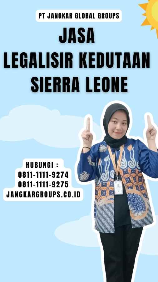 Jasa Legalisir Kedutaan Sierra Leone