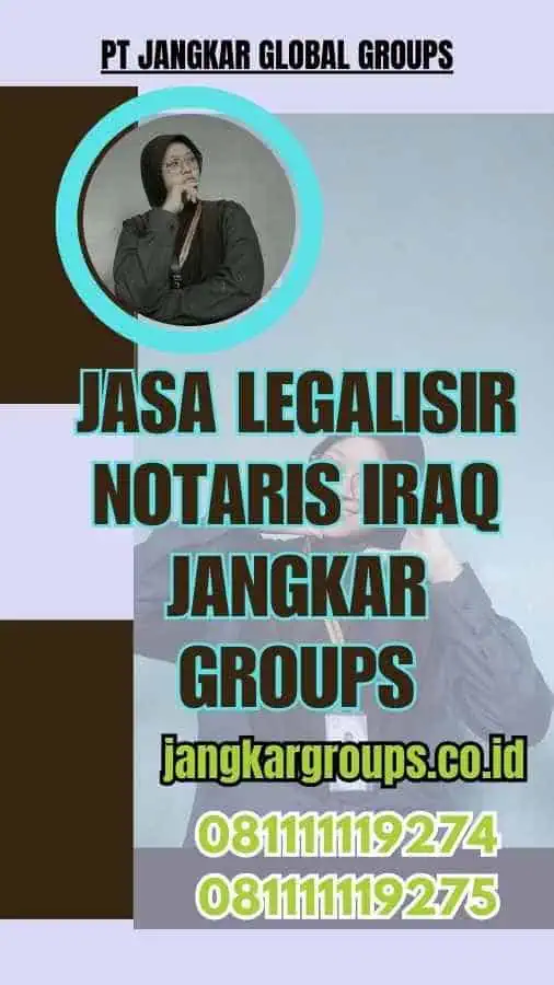 Jasa Legalisir Notaris Iraq Jangkar Groups