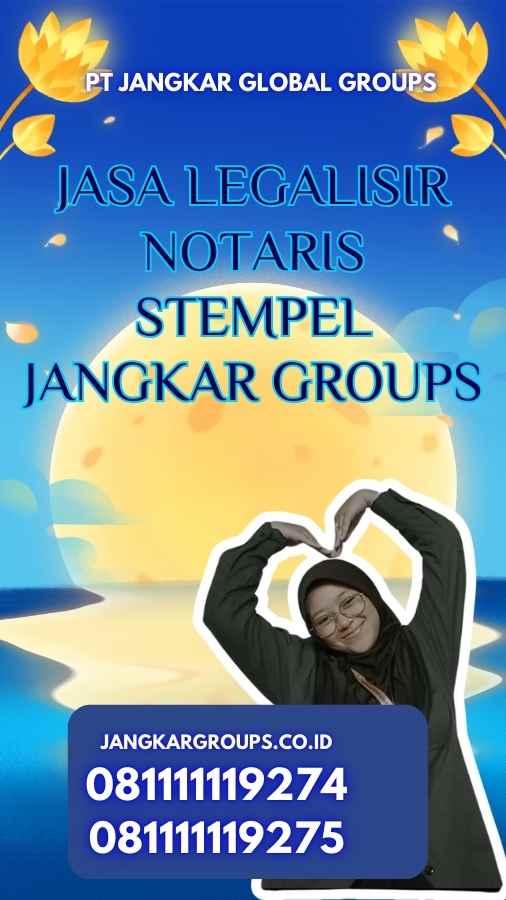 Jasa Legalisir Notaris Stempel Jangkar Groups