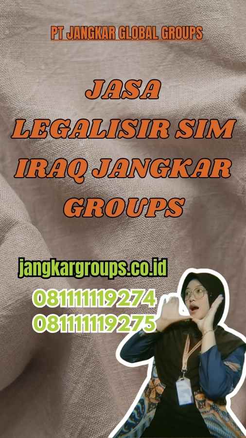 Jasa Legalisir SIM Iraq Jangkar Groups