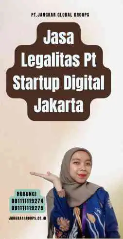 Jasa Legalitas Pt Startup Digital Jakarta