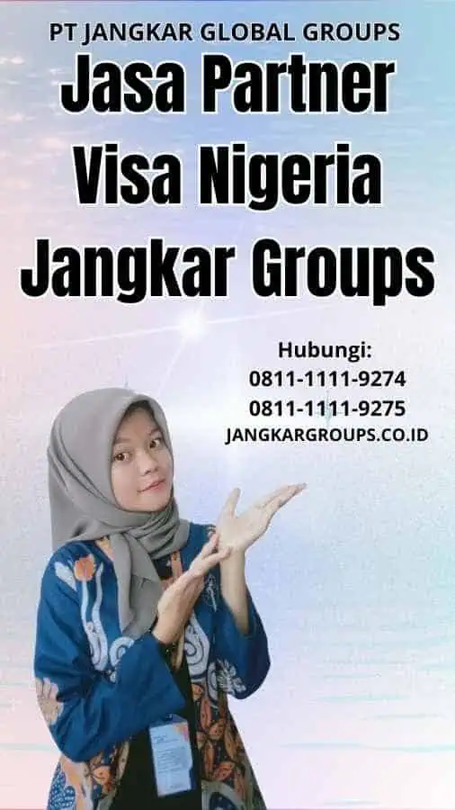 Jasa Partner Visa Nigeria Jangkar Groups