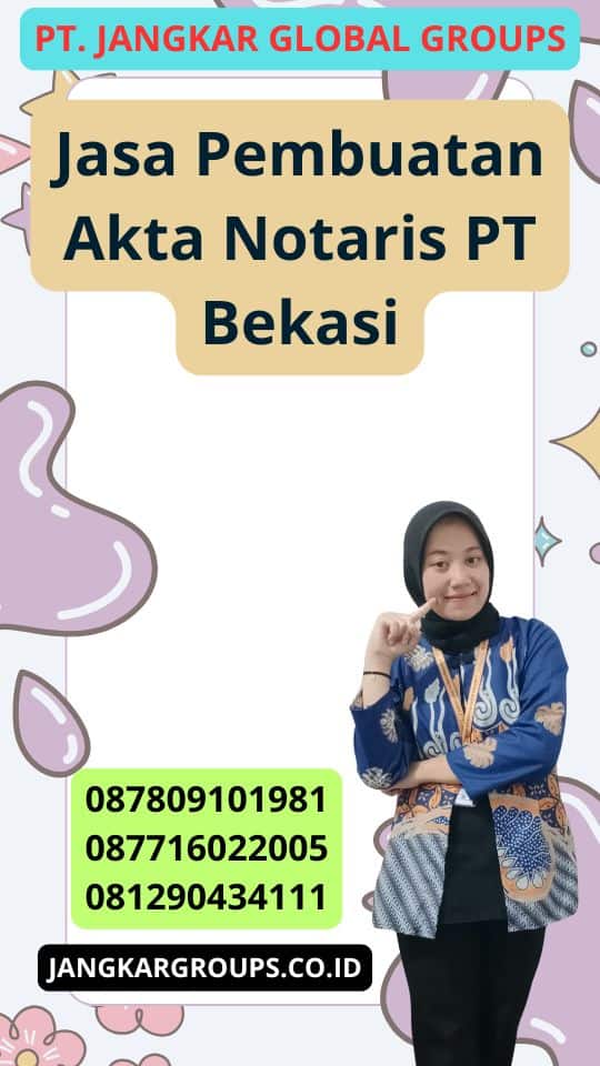 Jasa Pembuatan Akta Notaris Pt Bekasi