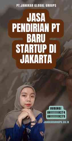 Jasa Pendirian Pt Baru Startup Di Jakarta