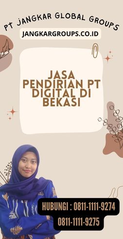 Jasa Pendirian Pt Digital Di Bekasi