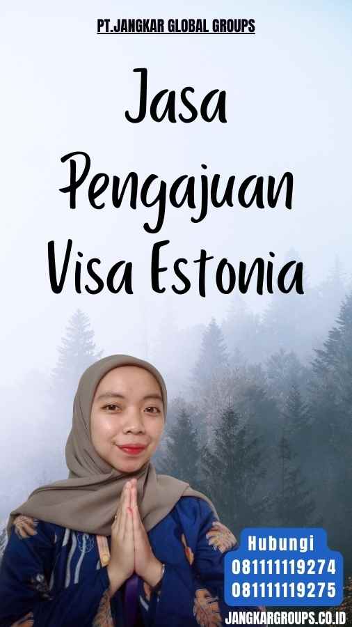 Jasa Pengajuan Visa Estonia