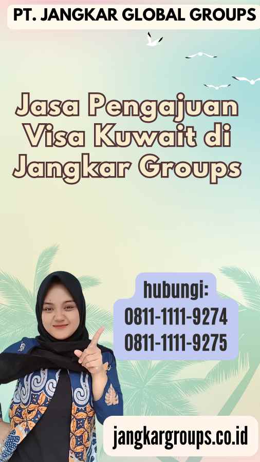 Jasa Pengajuan Visa Kuwait di Jangkar Groups