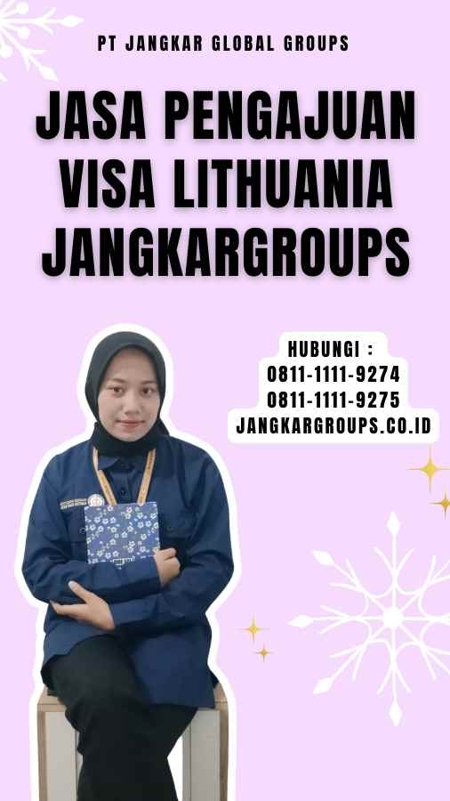 Jasa Pengajuan Visa Lithuania Jangkargroups