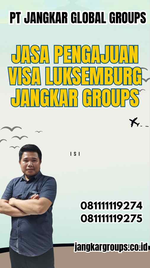 Jasa Pengajuan Visa Luksemburg Jangkar Groups