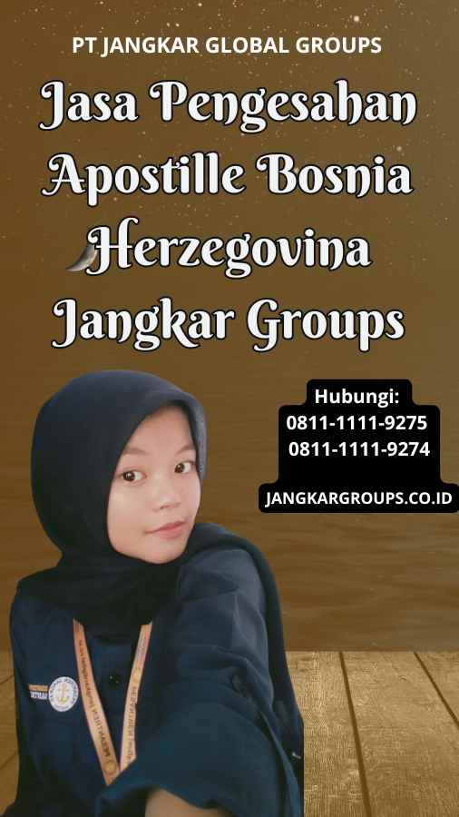 Jasa Pengesahan Apostille Bosnia Herzegovina Jangkar Groups