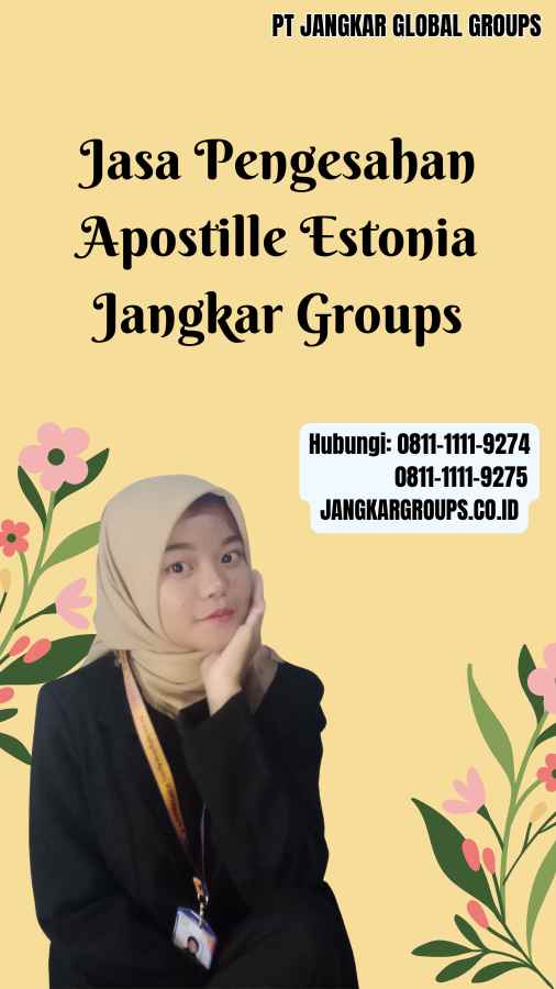 Jasa Pengesahan Apostille Estonia Jangkar Groups