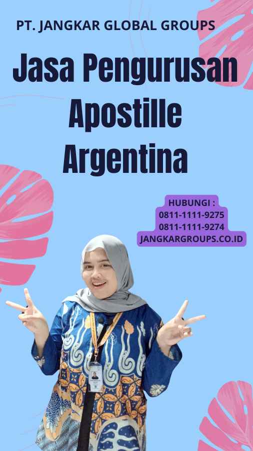 Jasa Pengurusan Apostille Argentina