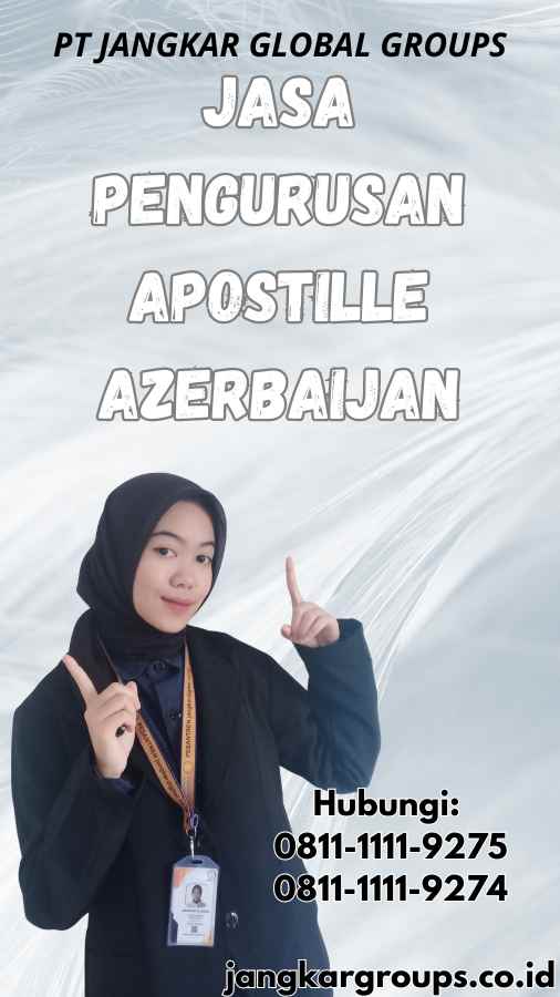 Jasa Pengurusan Apostille Azerbaijan