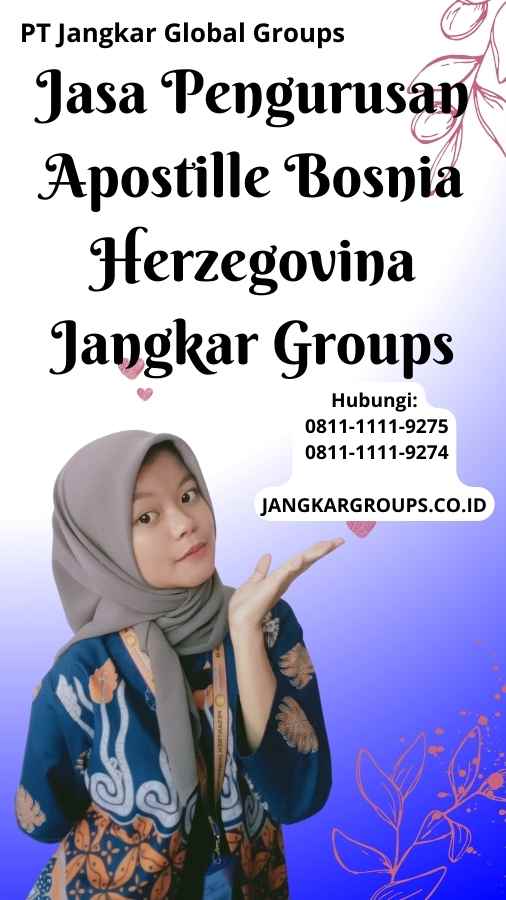 Jasa Pengurusan Apostille Bosnia Herzegovina Jangkar Groups