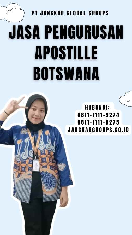 Jasa Pengurusan Apostille Botswana