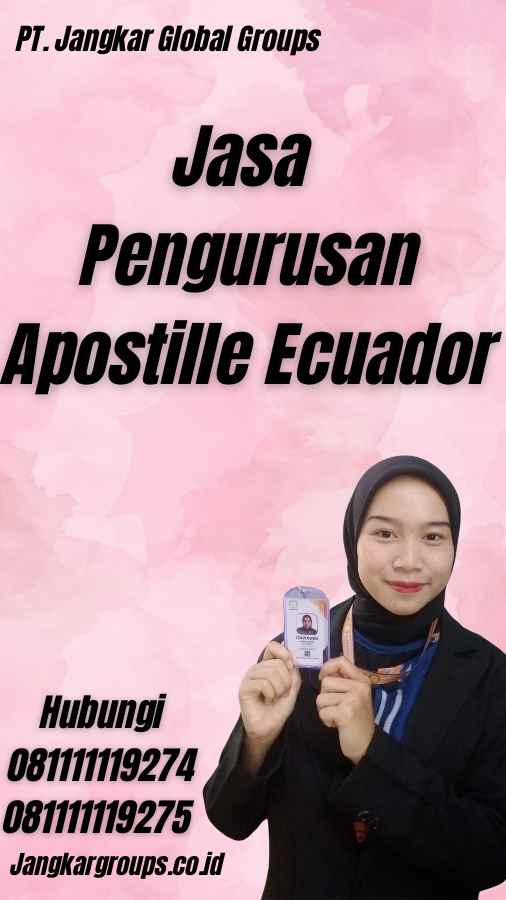 Jasa Pengurusan Apostille Ecuador