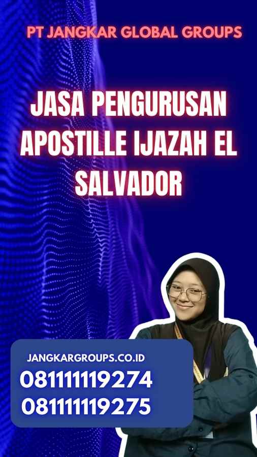 Jasa Pengurusan Apostille Ijazah El Salvador