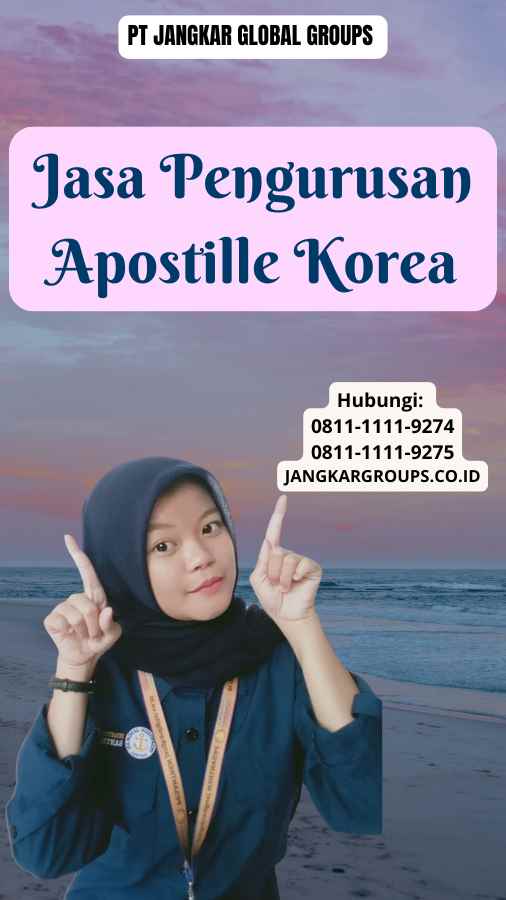 Jasa Pengurusan Apostille Korea