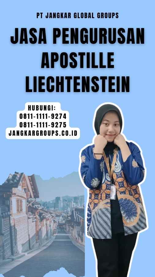 Jasa Pengurusan Apostille Liechtenstein