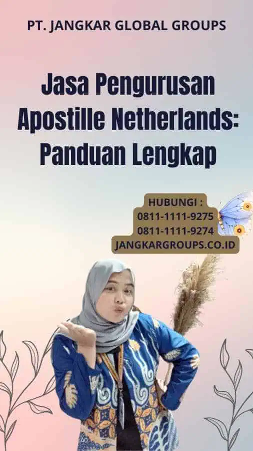 Jasa Pengurusan Apostille Netherlands: Panduan Lengkap