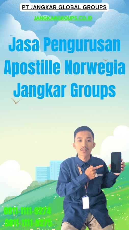 Jasa Pengurusan Apostille Norwegia Jangkar Groups