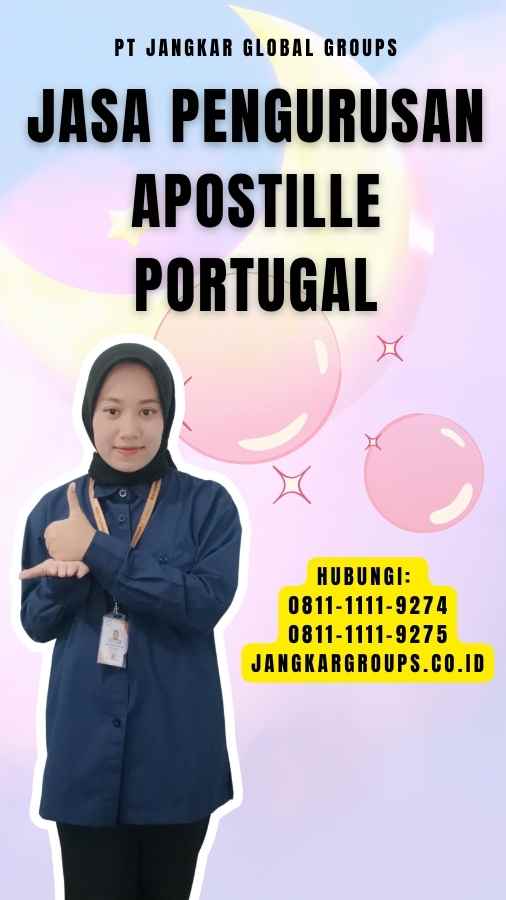 Jasa Pengurusan Apostille Portugal