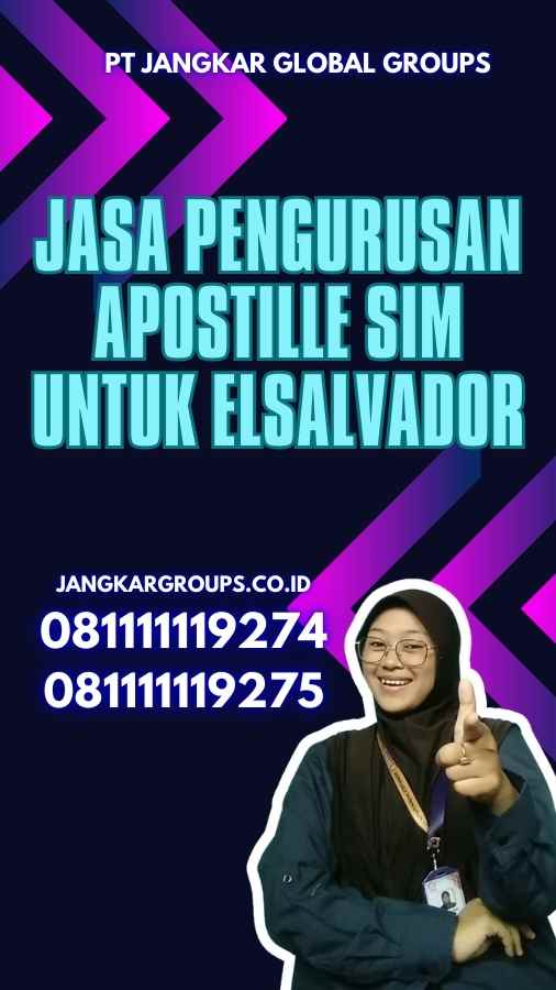 Jasa Pengurusan Apostille SIM untuk ElSalvador