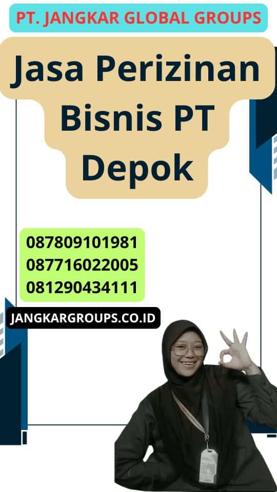 Jasa Perizinan Bisnis PT Depok