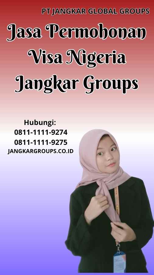 Jasa Permohonan Visa Nigeria Jangkar Groups