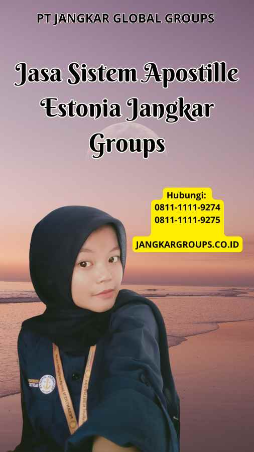 Jasa Sistem Apostille Estonia Jangkar Groups