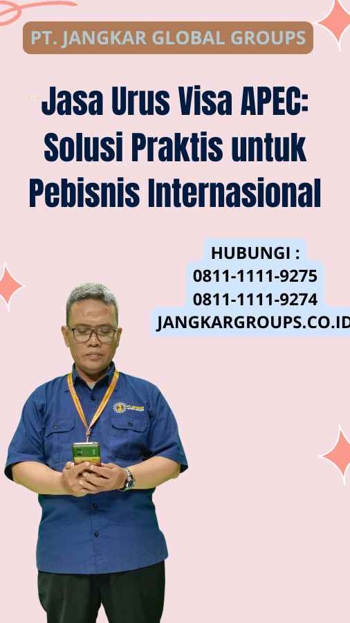 Jasa Urus Visa APEC Solusi Praktis untuk Pebisnis Internasional