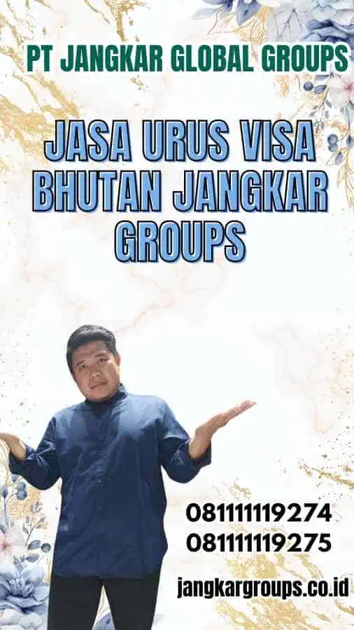 Jasa Urus Visa Bhutan Jangkar Groups