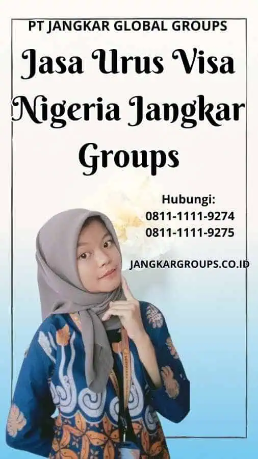 Jasa Urus Visa Nigeria Jangkar Groups