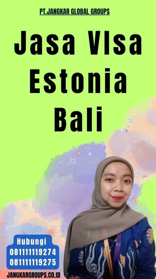 Jasa VIsa Estonia Bali