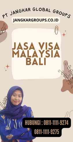 Jasa VIsa Malaysia Bali