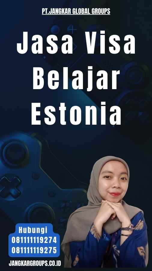 Jasa Visa Belajar Estonia