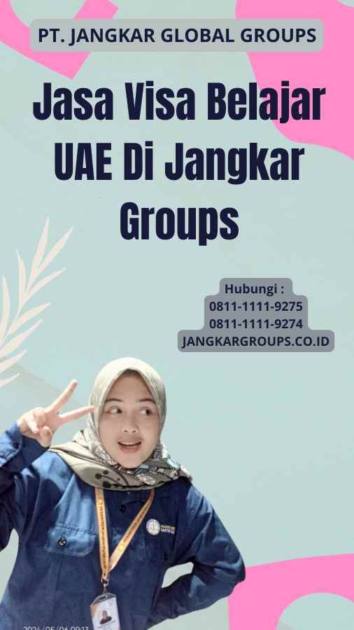 Jasa Visa Belajar UAE Di Jangkar Groups