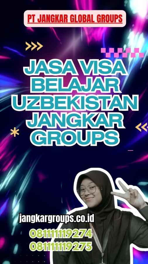 Jasa Visa Belajar Uzbekistan Jangkar Groups