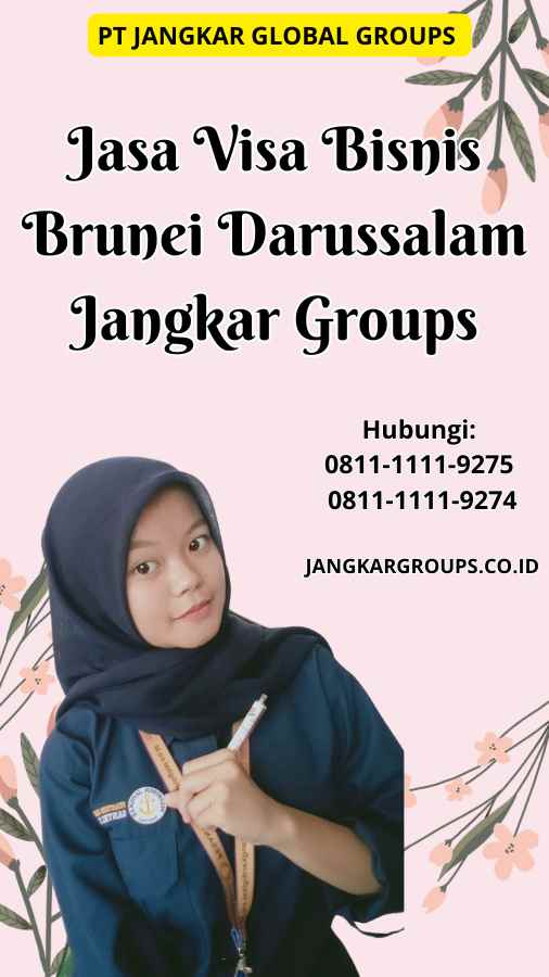 Jasa Visa Bisnis Brunei Darussalam Jangkar Groups