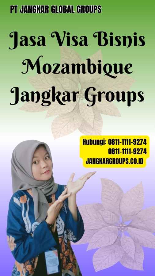 Jasa Visa Bisnis Mozambique Jangkar Groups