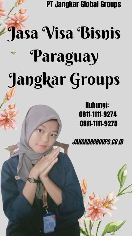 Jasa Visa Bisnis Paraguay Jangkar Groups