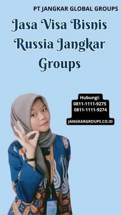 Jasa Visa Bisnis Russia Jangkar Groups