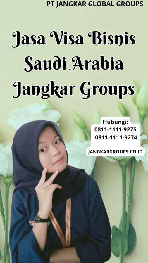 Jasa Visa Bisnis Saudi Arabia Jangkar Groups