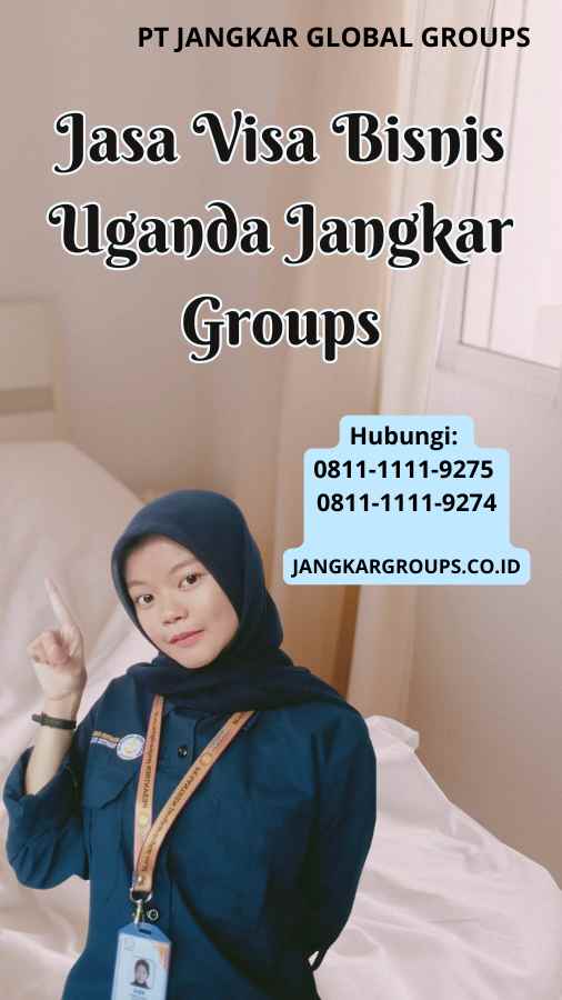 Jasa Visa Bisnis Uganda Jangkar Groups